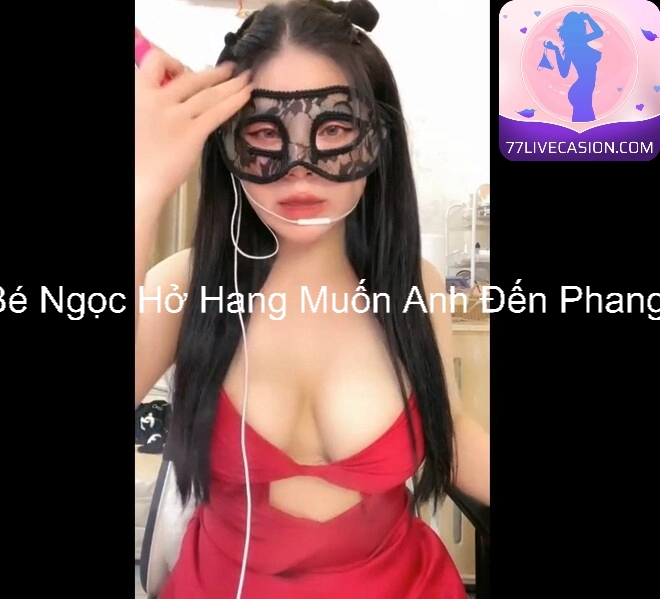 Bé Ngọc Hở Hang Muốn Anh Đến Phang 4