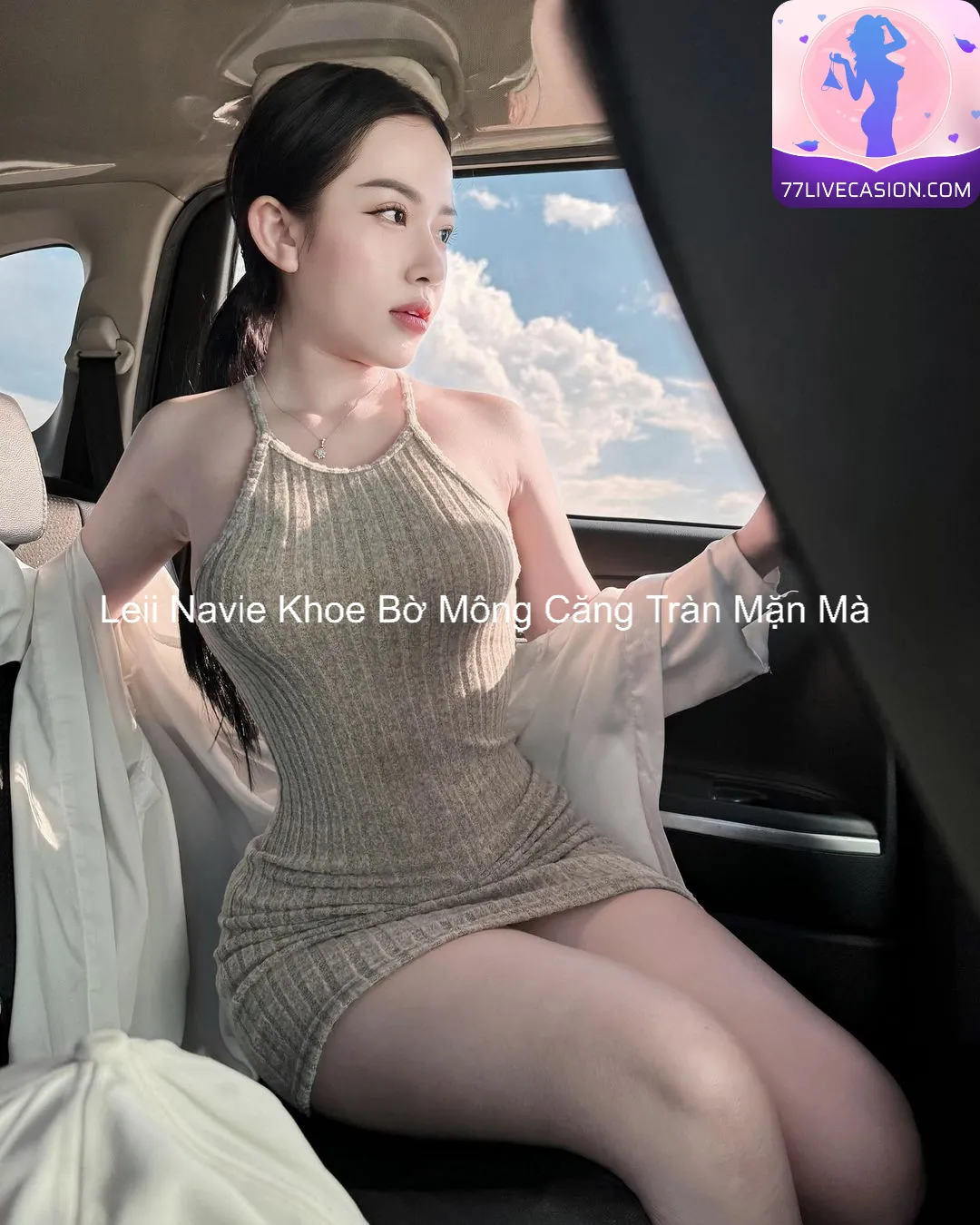 Leii Navie Khoe Bờ Mông Căng Tràn Mặn Mà 6